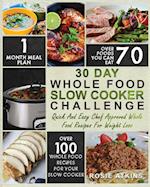 30 Day Whole Food Slow Cooker Challenge