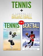 Basketball & Tennis