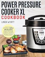 Power Pressure Cooker XL Cookbook