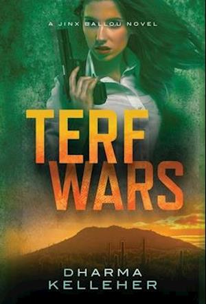 TERF Wars: A Jinx Ballou Novel