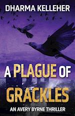 A Plague of Grackles