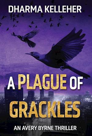 A Plague of Grackles