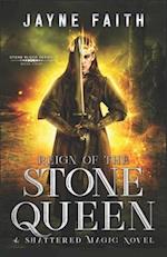 Reign of the Stone Queen