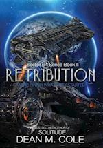 Retribution: A Military SciFi Thriller (Sector 64 Book Two) 