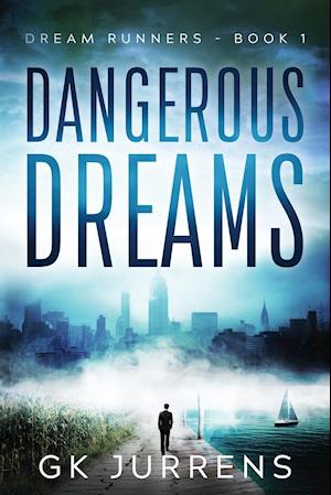 Dangerous Dreams