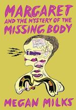 Margaret and the Mystery of the Missing Body