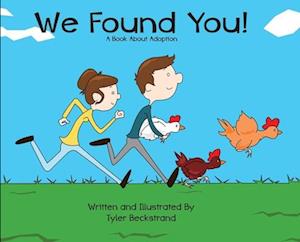 We Found You