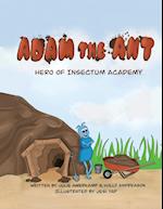 Adam the Ant - Hero of Insectum Academy 