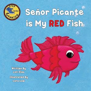 Señor Picante is My Red Fish