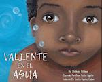 Valiente en el Agua