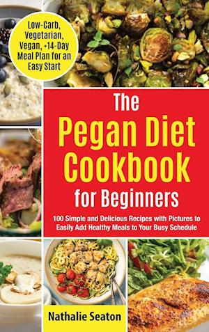 Pegan Diet Cookbook for Beginners