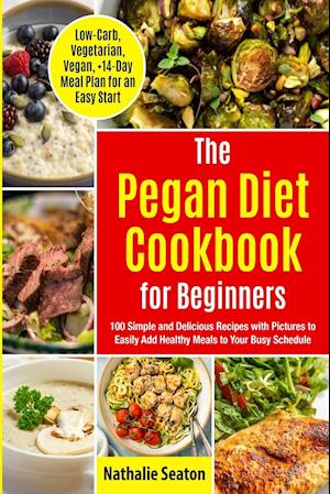 Pegan Diet Cookbook for Beginners