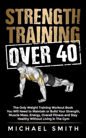 Strength Training Over 40