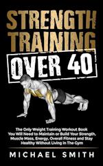 Strength Training Over 40