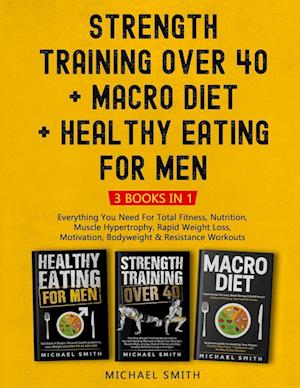 Strength Training Over 40 + MACRO DIET + Healthy Eating For Men