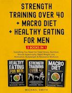 Strength Training Over 40 + MACRO DIET + Healthy Eating For Men