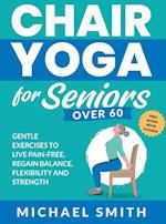 Chair Yoga for Seniors Over 60