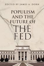 Populism and the Future of the Fed 