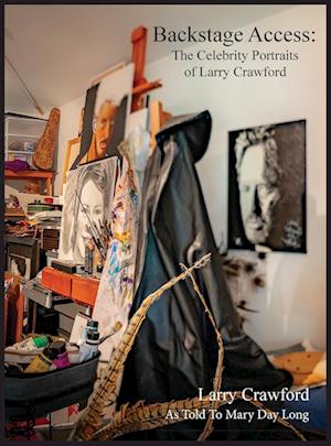 Backstage Access  The Celebrity Portraits of Larry Crawford