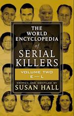 World Encyclopedia of Serial Killers: Volume Two, E-L