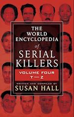 World Encyclopedia of Serial Killers, Volume Four T-Z