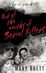 Out of the Mouths of Serial Killers