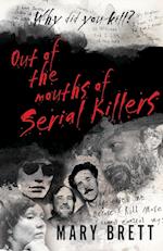 Out Of The Mouths Of Serial Killers