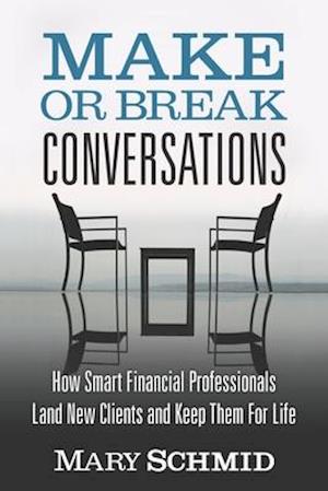 Make or Break Conversations