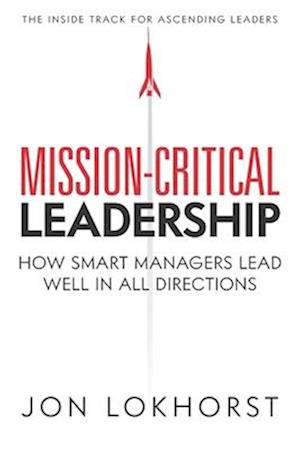 Mission-Critical Leadership