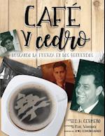 Café y Cedro