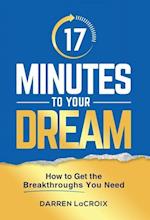 17 Minutes To Your Dream