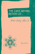 The Cars Behind, Beside Us: Short Stories 