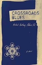 Crossroads Blues: A Novel 