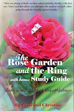 The Rose Garden and the Ring with Bonus Study Guide