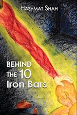 Behind the 10 Iron Bars