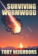 Surviving Wormwood: End Times Prophecy Series Book 3 