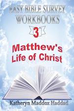 Matthew's Life of Christ 