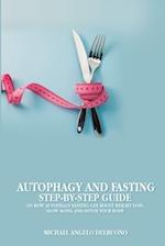 Autophagy And Fasting Step-By-Step Guide