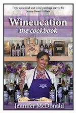 Wineucation the Cookbook
