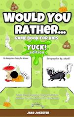 Would You Rather Game Book for Kids