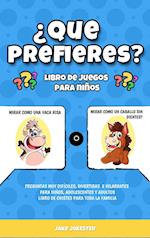 ¿Que prefieres? libro de juegos para niños