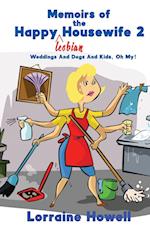 Memoirs of the Happy Lesbian Housewife 2