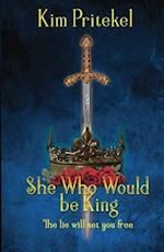 She Who Would be King 