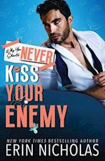 Why You Should Never Kiss Your Enemy 