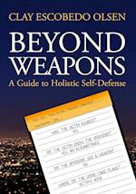 Beyond Weapons 