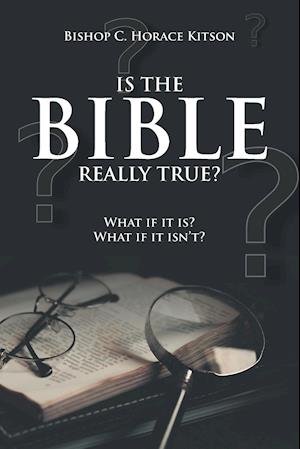 Is the Bible Really True?