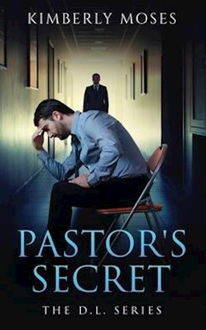 The Pastor's Secret: The D.L. Series