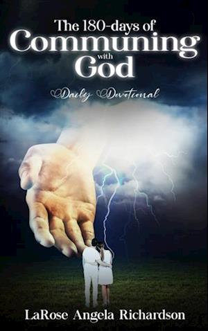 180-Days of Communing with God Daily Devotional
