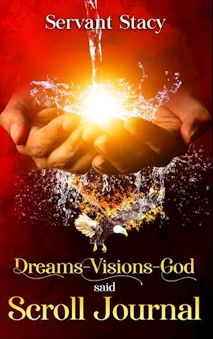 Dreams - Visions - God Said