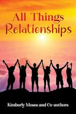 All Things Relationships 